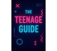 THE TEENAGE GUIDE: Lined Notebook with 101 Pages, Neon Journal for Teens to Write, Plan & Dream