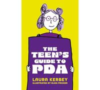 Laura Kerbey Eliza Fricker Dr Julia Woollatt The Teen's Guide to PDA (Tascabile)