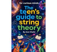 The Teen's Guide to String Theory