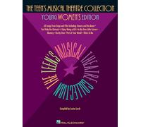 The Teen's Musical Theatre Collection: Young Women's Edition