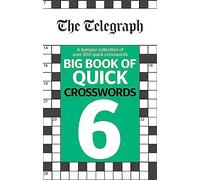 The Telegraph Big Book of Quick Crosswords 6