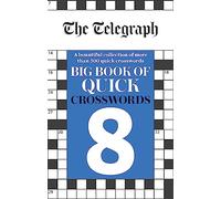 The Telegraph Big Book of Quick Crosswords 8 by Telegraph Media Group Ltd