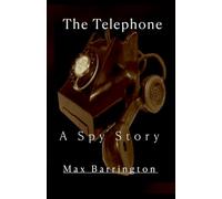 The Telephone - A spy Story