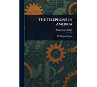 The Telephone in America