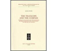 The telescope and the compass. Teofilo Gallaccini and the dialogue between architecture and science in the age of Galileo