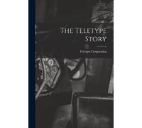 The Teletype Story (Tascabile)