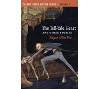 The Tell-Tale Heart and Other Stories