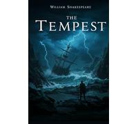 The Tempest: A PLAY