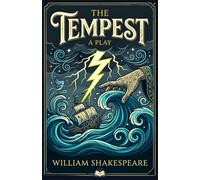 The Tempest: A PLAY