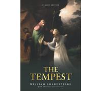 The Tempest: by William Shakespeare with Original Illustrations