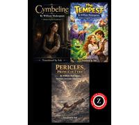 The Tempest, Cymbeline, Pericles: (Modern English Versions): Easy to Read | Shakespeare’s Late Plays in Modern English