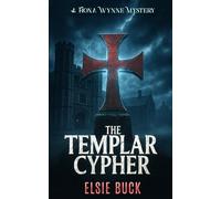 The Templar Cypher: A Fiona Wynne Mystery (Revised & Expanded Edition)