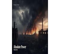 The Template: How World War II Established the Precedent for Absolute Power: 1