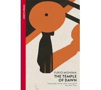The Temple of Dawn: Yukio Mishima