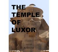 The Temple of Luxor: A Perfect Coffee Table Picture Book - Travel and Tourism lovers.
