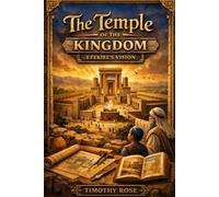 The Temple of the Kingdom: Ezekiel's Vision