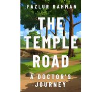 The Temple Road: A Doctor's Journey