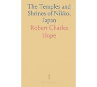 The Temples and Shrines of Nikko, Japan