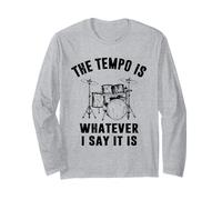 The Tempo Is Whatever I Say It Is - Divertente Batterista Maglia a Manica
