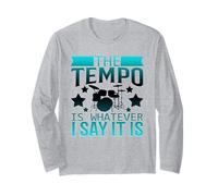The Tempo Is Whatever I Say It Is Funny Batterista Maglia a Manica