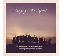 The Temptations Rev Featuring Dennis Edwards & Friends: Singing in the Spi (CD)