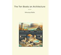 The Ten Books on Architecture