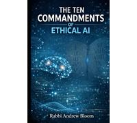 The Ten Commandments of Ethical AI
