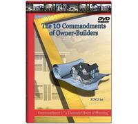 The Ten Commandments of Owner-Builders: Commandment I: "A Thousand Hours of Planning" (3 DVDs)
