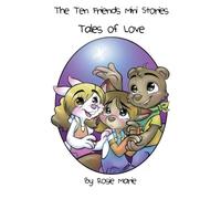 The Ten Friends Mini Stories: Tales of Love