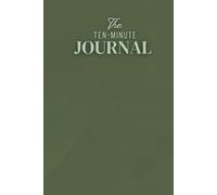 The Ten Minute Hardcover Journal Notebook for women and men: daily reflection of habit and jotting down your thoughts along with doodling space