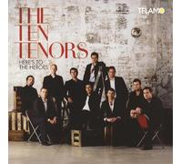 `TEN TENORS,THE` HERES TO THE HEROES CD NUOVO