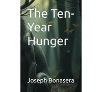 The Ten-Year Hunger