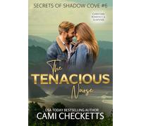 The Tenacious Nurse: Christian Romance & Suspense