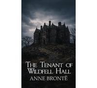 The Tenant of Wildfell Hall