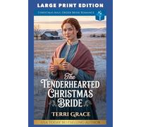 The Tenderhearted Christmas Bride: LARGE PRINT EDITION