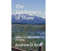 The Tenderness of Thaw: Healing Through Seasons of Change