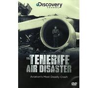 The Tenerife Air Disaster - Aviation's Most Deadly Crash