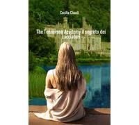 The Tennerson Academy. Il segreto dei cacciatori