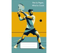 The Tennis Playbook: Training & Events: Track Your Progress, Analyze Your Game, A 6 x 9 inches (15.24 x 22.86 cm) with 120 lined pages