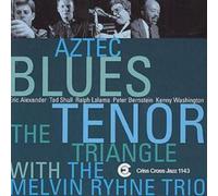The Tenor Triangle Aztec Blues (CD) Album