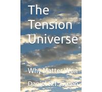 The Tension Universe: Why Matter Won