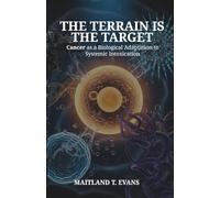 The Terrain is the Target: Cancer as a Biological Adaptation to Systemic Intoxication
