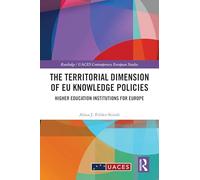 The Territorial Dimension of EU Knowledge Policies: Higher Education Institutions for Europe