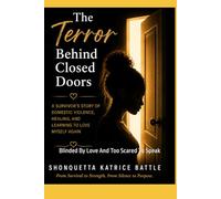 The Terror Behind Closed Doors: Blinded By Love And Too Scared To Speak