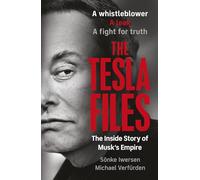 Sönke Iwersen Michael Ve The Tesla Files (Copertina rigida) (PRESALE 24/07/2025)