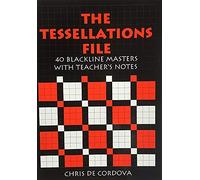 The Tessellations File: 40 Blackline Masters with Teacher's Notes