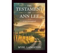 The Testament of Ann Lee: A Life Reimagined