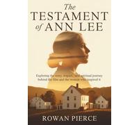 The Testament of Ann Lee: Exploring the Story, Impact, and Spiritual Journey Behind the Film and the Woman Who Inspired It
