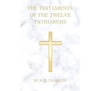 The Testaments of the Twelve Patriarchs