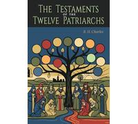The Testaments of the Twelve Patriarchs